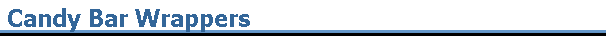 Candy Bar Wrappers